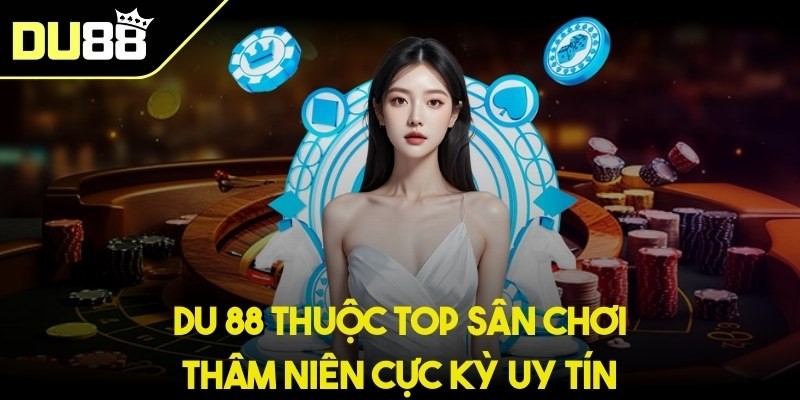 DU88 là gì? Tổng quan về nhà cái DU88