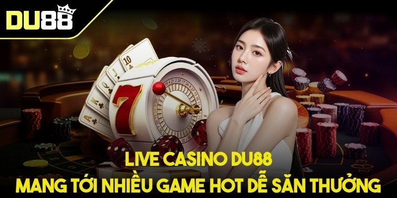 Các sản phẩm nổi bật tại nhà cái DU88