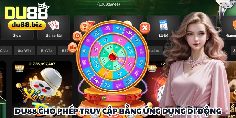 DU88 cho phép truy cập bằng ứng dụng di động
