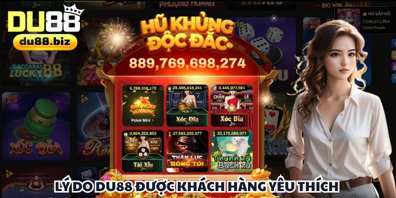 Lý do DU88 được khách hàng yêu thích